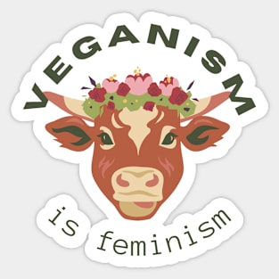 Feminism is Veganism - Cow Sticker